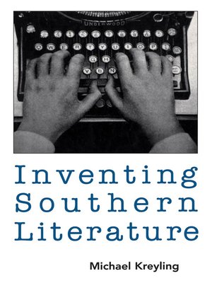 cover image of Inventing Southern Literature